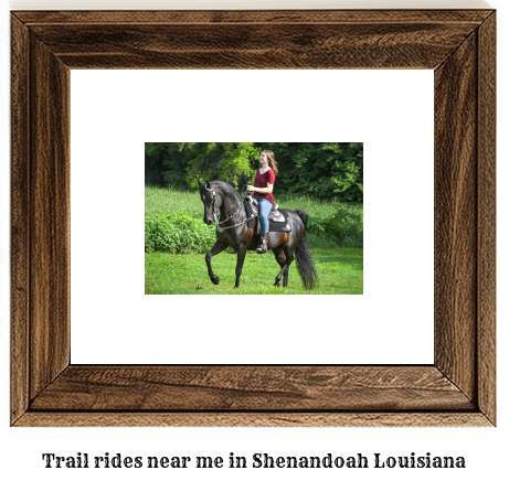 trail rides near me in Shenandoah, Louisiana